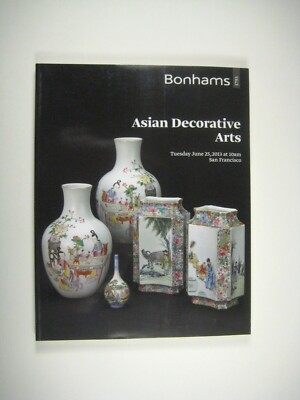 Bonhams Auction Catalog 2013 San Francisco Asian Decorative Arts 20983