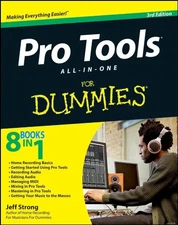 PRO TOOLS ALL-IN-ONE FOR DUMMIES By Jeff Strong