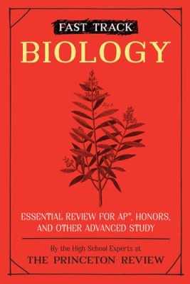 Fast Track: Biology: Essential Review for AP, Honors, and Other Advanced  - GOOD