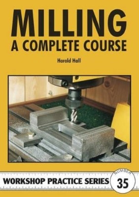 Harold Hall Milling - A Complete Course (Paperback) (UK IMPORT)