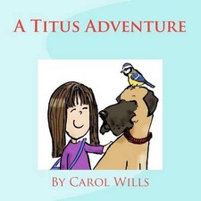 A Titus Adventure by Carol Wills (English) Paperback Book