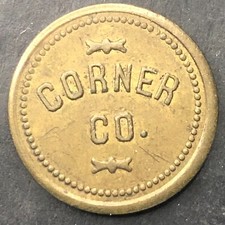 Corner Co. G/F 5¢ Trade Token Brass 21mm Scarce Unknown
