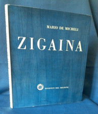 Zigaina, Mario De Micheli. Edizioni del Milione 1966. Arte. Ottimo