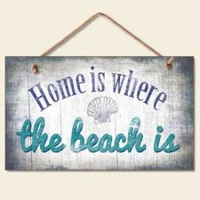 Home Is Where The Beach Is - Wood Hanging Sign Beach Wall Art - 41-839