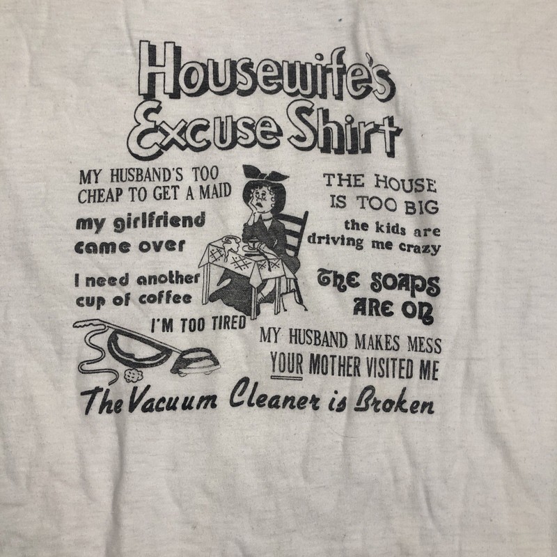 Vintage HouseWife’s Excuse Shirt Made In The USA One Size Fits All (3xl Or 4xl)