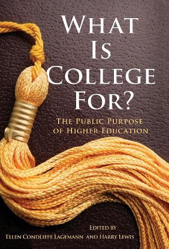 What Is College for? - 9780807752760