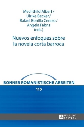 Thumbnail - Nuevos Enfoques Sobre La Novela Corta Barroca (gebundene Ausgabe)