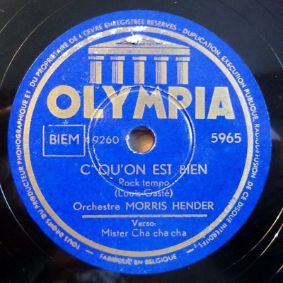 Morris Hender - C´qu´on est bien - Mister cha cha - Olympia - RAR /10'' 78 RPM