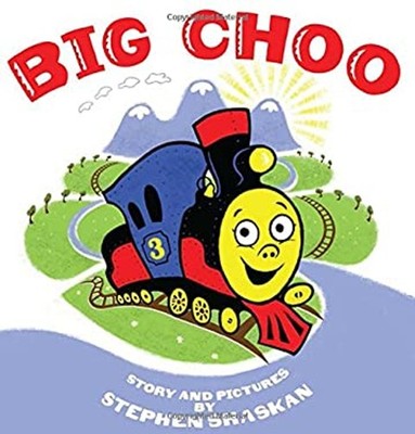 Big Choo Hardcover Stephen Shaskan