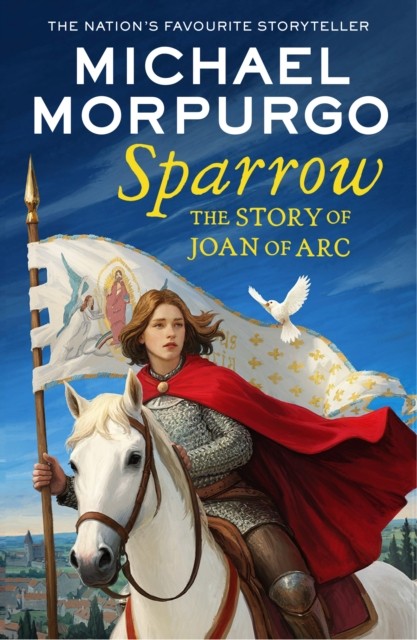 Sparrow: The Story of Joan of Arc. Morpurgo Fast Free Shipping** - Image 2
