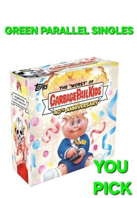 2025 Garbage Pail Kids 40th Anniversary  Pick Your Green Parallel Card Singles