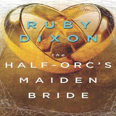 The Half-Orc's Maiden Bride by Ruby Dixon Paperback Amazon Digita