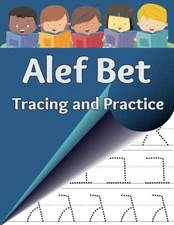 Alef Bet Tracing And Practice: Learn To Write The Letters Of The Hebrew Alp...
