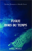 Nicolas Thomazic | Fugue Hors Du Temps | Taschenbuch | FranzöSisch (2025)
