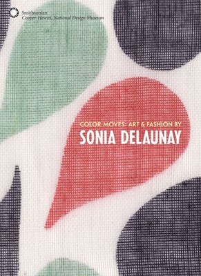 COLOR MOVES: ART & FASHION BY SONIA DELAUNAY BY Matteo De Leeuw-de Monti