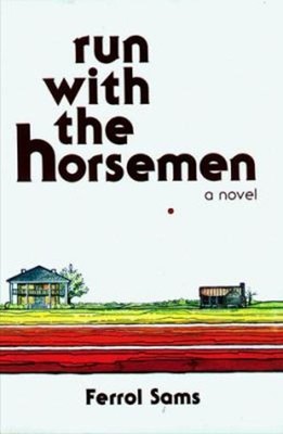 Run with the Horsemen Hardcover Ferrol Sams