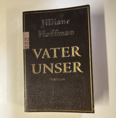 rororo, Jilliane Hoffman, Vater Unser, TB, Deutsch, Thriller, Roman, 2008