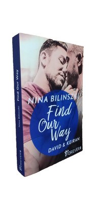 Find Our Way: David & Keiran (Philadelphia Love Storys, ... von Nina Bilinszki