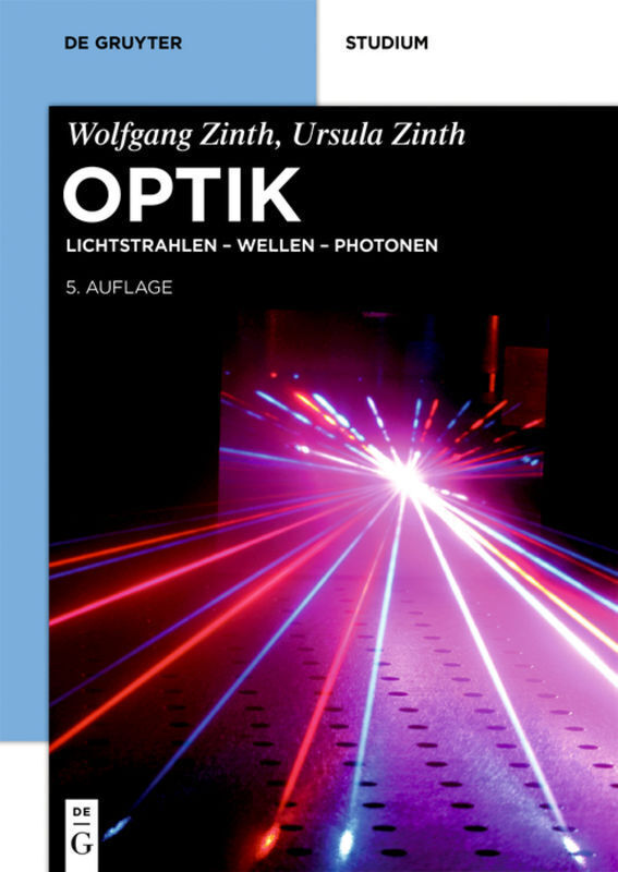 Thumbnail - Optik | Lichtstrahlen - Wellen - Photonen | Wolfgang Zinth (u. A.) |