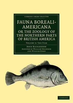 #ad Fauna Boreali Americana; or The Zoology of the Northern Parts of British Americ GBP 71.54
