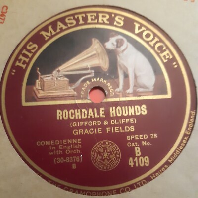 Gracie Fields   When The Rest Of The Crowd Goes Home / Rochdale HMV B 4109 78rpm