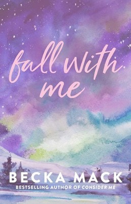 Fall with Me (Volume 4) (Playing for Keeps) - paperback Becka Mack