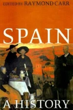 Spain: A History - Hardcover By Carr, Raymond - GOOD