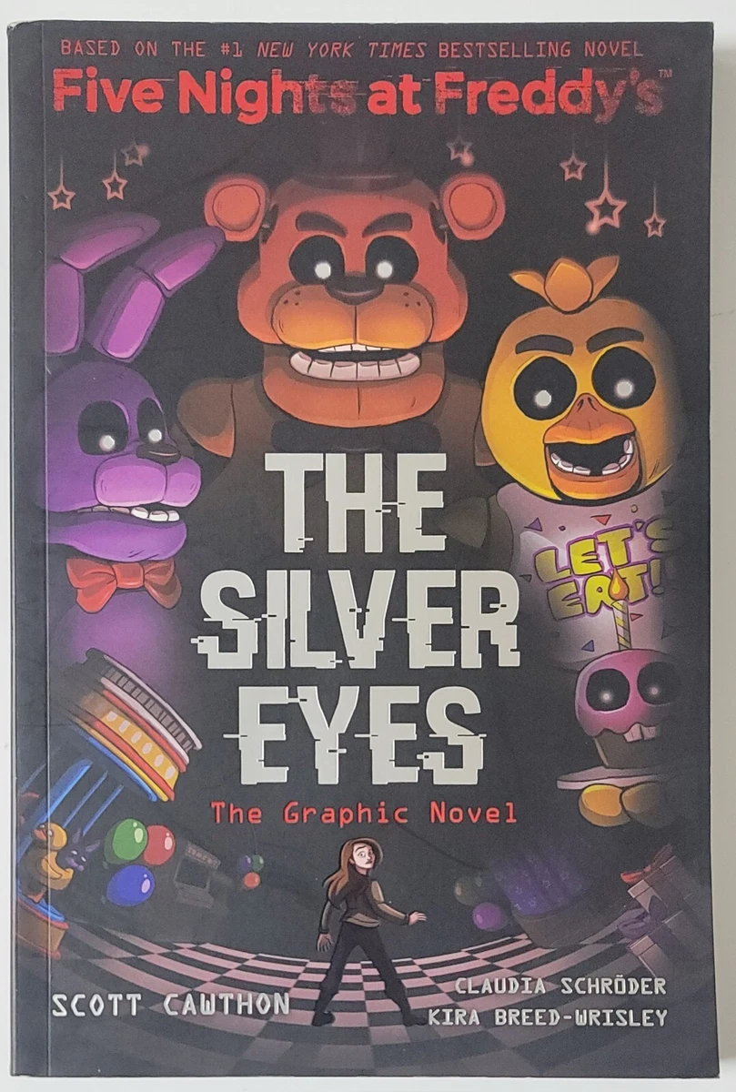 Five Nights at Freddy's: The Silver Eyes (Five Nights at Freddy's): Volume 1