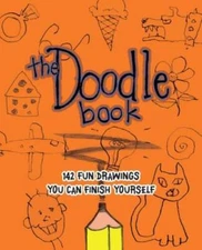 The Doodle Book: 187 Fun Drawings You Can Finish Yourself - Paperback - GOOD