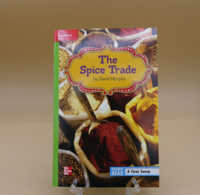 Reading Wonders Leveled Reader the Spice Trade: Beyond Unit 6 Week 1 Grade 6