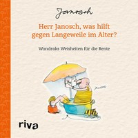 Herr Janosch, Was Hilft Gegen Langeweile Im Alter? Janosch Buch 64 S. Deutsch