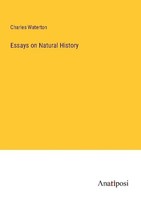 Essays On Natural History Charles Waterton
