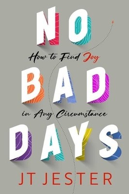 JT Jester No Bad Days (Hardback)