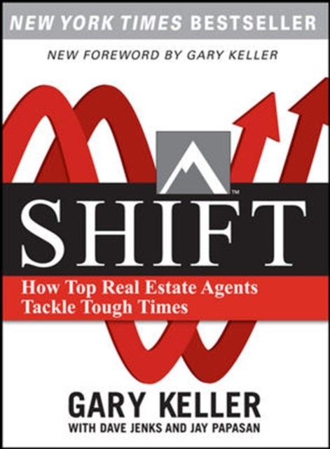 SHIFT:  How Top Real Estate Agents Tackle Tough Times (PAPERBACK) by Dave Jenks