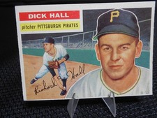 1956 TOPPS BASEBALL #331 DICK HALL PITTSBURGH PIRATES VG EX Nice Corners!!