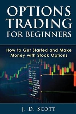 Options Trading for Beginners: How to Get Started and Make Money with Sto - GOOD