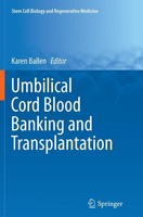 Umbilical Cord Blood Banking And Transplantation Karen Ballen