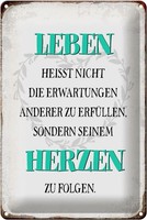 Schild Blech 20X30Cm - Made In Germany - Spruch Leben Seinem Herzen Zu Folgen Me