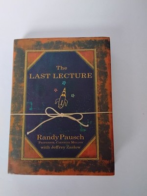 The Last Lecture by Randy Pausch. Hardcover. 2008 1st Edition. Very Good+ #1c