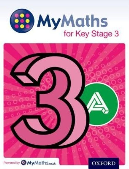 MyMaths for Key Stage 3: Student Book 3A By Martin Williams, Ray Allan