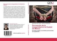 PercepcióN De La Inseguridad En La Ciudad De MéXico AíDa Imelda Valero CháVez