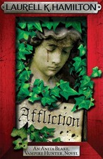 Image of Affliction By Laurell K. Hamilton - New Copy - 9780755389049
