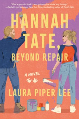 Hannah Tate, Beyond Repair: A Novel - Paperback By Lee, Laura Piper - GOOD