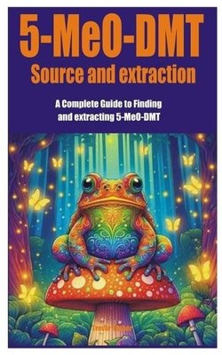 Trevor Turner 5-MeO-DMT Source and extraction (Taschenbuch) (US IMPORT)