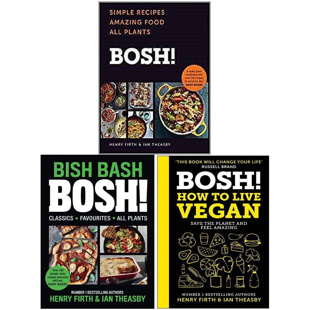 Bosh 3 Books Collection Set By Henry Firth ( How to Live Vegan, Bish Bash Bosh)