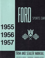 1955-1957 Ford Thunderbird Body Trim And Sealant Assembly Manual Factory 1955-1957 Ford Thunderbird Body Trim And Sealant Assembly Manual Factory