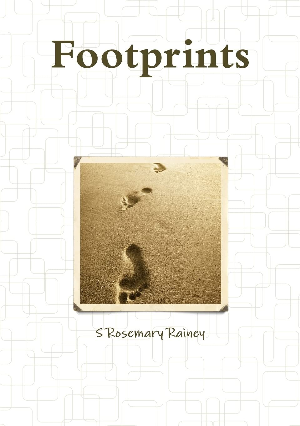 Footprints By Rainey, Rosemary Rosemary Rainey,