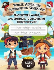 Pirate Adventure Handwriting Workbook: Trace Letters, Words, and Sentences to...