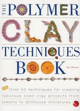 The Polymer Clay Techniques Book by Heaser