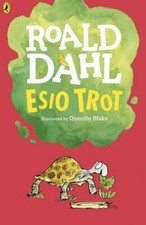 Esio Trot (Dahl Fiction) By Roald Dahl, Quentin Blake